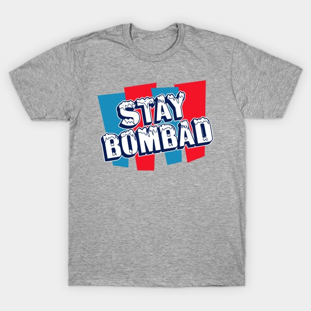 ICEE Stay Bombad T-Shirt by TheBombadcast